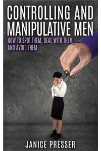 Controlling and Manipulative Men