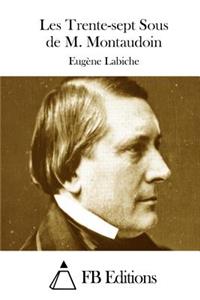Les Trente-sept Sous de M. Montaudoin