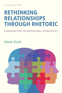 Rethinking Relationships Through Rhetoric