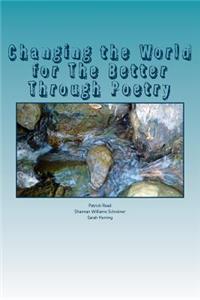 Changing the World for The Better Through Poetry
