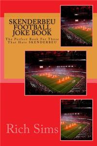 SKENDERBEU Football Joke Book