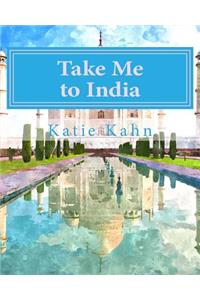 Take Me to India