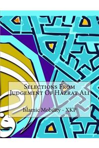 Selections From Judgement Of Hazrat Ali