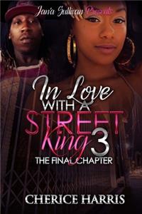 In Love With A Street King 3