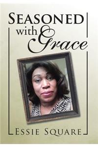 Seasoned with Grace