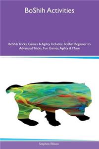 BoShih Activities BoShih Tricks, Games & Agility Includes