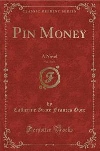 Pin Money, Vol. 3 of 3