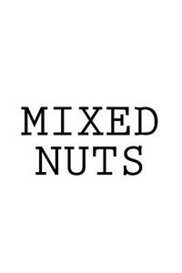 Mixed Nuts