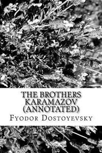 The Brothers Karamazov (Annotated)