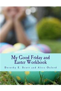 My Good Friday and Easter Workbook