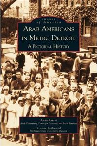 Arab Americans in Metro Detroit