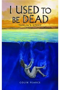 I Used to be Dead