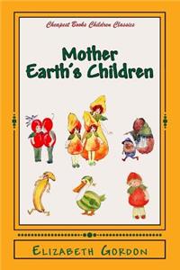 Mother Earth's Children