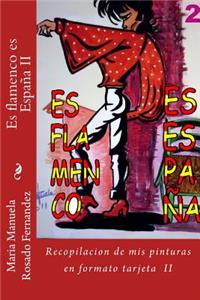 Es flamenco es España II