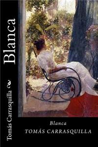 Blanca (Spanish Edition)