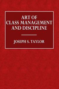 Art of Class Management and Discipline