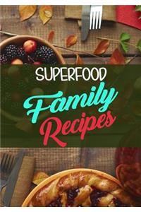 Superfood Family Recipes