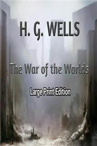 War of the Worlds: Large Print Edition