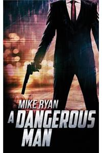 A Dangerous Man