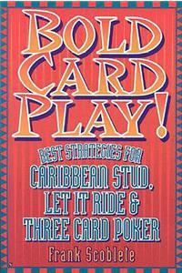 Bold Card Play