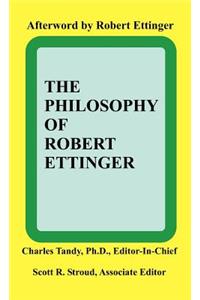 Philosophy of Robert Ettinger