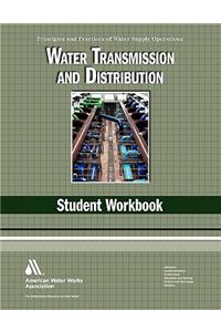 Water Transmission and Distribution Wso Student Workbook