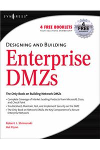 Designing and Building Enterprise DMZs
