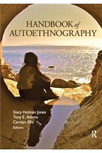 Handbook of Autoethnography