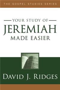 Your Study of Jeremiah Made Easier