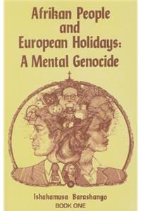 Afrikan People and European Holidays, Vol.1