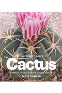 Gardeners Guide to Cactus