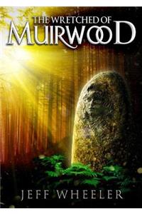 Wretched of Muirwood