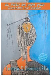 El peso de una vida