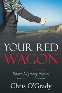 Your Red Wagon