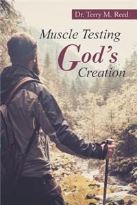 Muscle Testing God's Creation