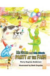 Mr. Green and Mr. Blue Party at the Farm
