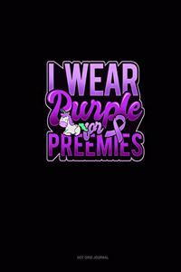 I Wear Purple For Preemies (Unicorn)