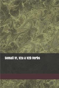 Somali V1, V2a & V2b Verbs