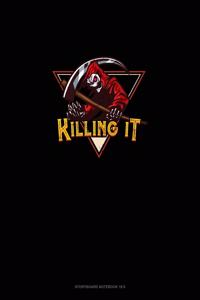 Killing It