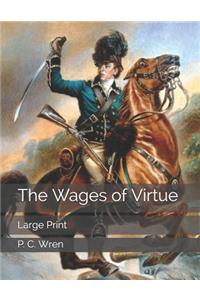 The Wages of Virtue