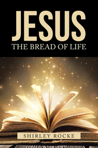 Jesus the Bread of Life