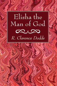 Elisha the Man of God