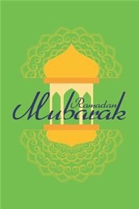 Ramadan Mubarak: Islam I Holidays I Gift I Celebrate I Muslim's Journal