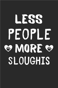 Less People More Sloughis