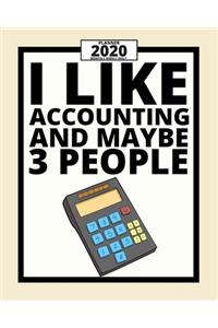 I Like Accounting And Maybe 3 People