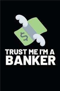 Trust Me I'm A Banker