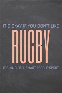 It's Okay if you don't like Rugby