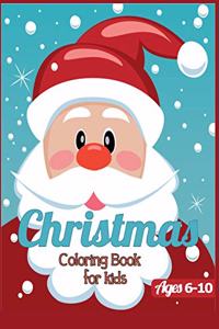 Christmas Coloring Book for Kids Ages 6-10