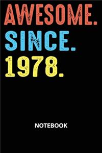 Awesome Since 1978 Notebook