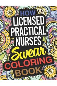 How Licensed Practical Nurses Swear Coloring Book